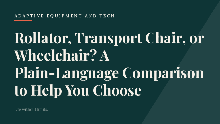 Rollator, Transport Chair, or Wheelchair? A Plain-Language Comparison to Help You Choose