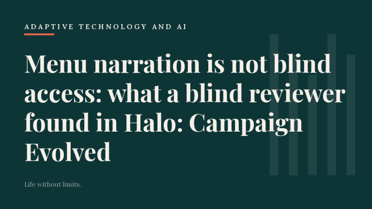 Menu narration is not blind access: what a blind reviewer found in Halo: Campaign Evolved